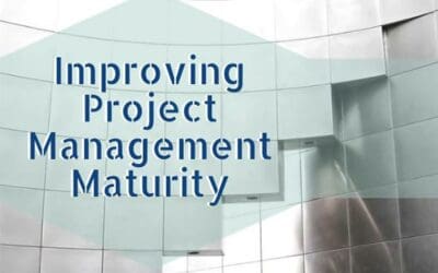 How To Improve Project Management Maturity