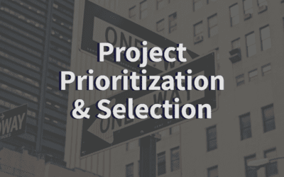 Project Prioritization: Choosing the Right Projects for Your Portfolio
